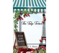 C L Bauer The Tulip Terror (Tascabile) Lily List Mystery