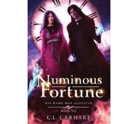 C L Carhart Numinous Fortune (Tascabile) His Name Was Augustin