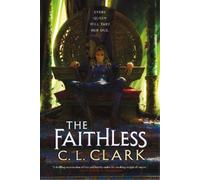 C L Clark The Faithless (Tascabile) Magic of the Lost