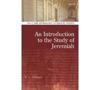 C.L. Crouch An Introduction to the Study of Jeremiah (Copertina rigida)