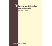 C L Hanon Virtuoso Pianist in 60 Exercises (Tascabile)
