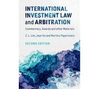 C. L. Lim Martins Paparinskis International Investment Law and Arbi (Tascabile)