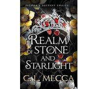 C.L. Mecca Realm of Stone and Starlight (Tascabile) Heirs of Elydor