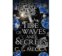 C.L. Mecca Tide of Waves and Secrets (Copertina rigida) Heirs of Elydor