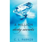 C. L. Parker A Million Dirty Secrets (Tascabile) Million Dollar Duet