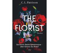 C.L. Pattison Wolfgang Thon The Florist: Thriller (Tascabile)