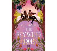 C. L. Polk The Feywild Job (Copertina rigida)