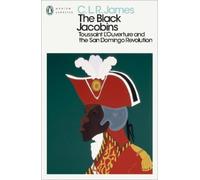 C. L. R. James The Black Jacobins (Tascabile) Penguin Modern Classics