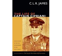 C. L. R. James The Life of Captain Cipriani (Tascabile) C. L. R. James Archives