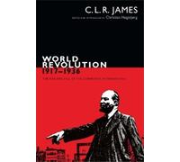 C. L. R. James World Revolution, 1917-1936 (Copertina rigida)