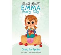 C L Reid Crazy for Apples (Copertina rigida) Emma Every Day