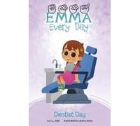C L Reid Dentist Day (Copertina rigida) Emma Every Day