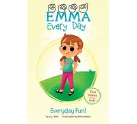 C L Reid Everyday Fun (Mixed Media Product) Emma Every Day