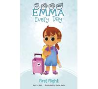 C L Reid First Flight (Copertina rigida) Emma Every Day