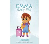 C. L. Reid First Flight (Tascabile) Emma Every Day