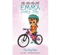 C.L. Reid The Big Bike (Copertina rigida) Emma Every Day