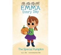 C L Reid The Special Pumpkin (Copertina rigida) Emma Every Day