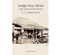 C L Sonnichsen Judge Roy Bean (Tascabile)
