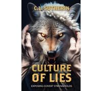 C L Sutherin Culture of Lies (Tascabile)