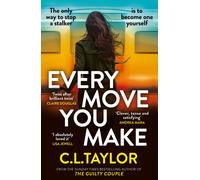 C.L. Taylor Every Move You Make (Tascabile)