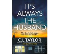 C.L. Taylor It’s Always the Husband (Copertina rigida)