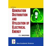 C. L. Wadhwa Generation Distribution and Utilization of Elect (Copertina rigida)