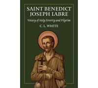 C L White St Benedict Joseph Labre (Tascabile)
