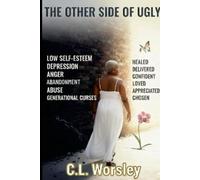 C L Worsley The Other Side of Ugly (Tascabile)