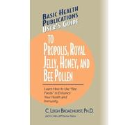 C. Leigh Broadh User's Guide to Propolis, Royal Jelly, Honey, (Copertina rigida)