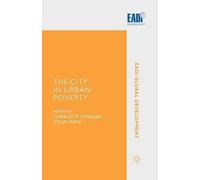 C. Lemanski The City in Urban Poverty (Tascabile) EADI Global Development Series
