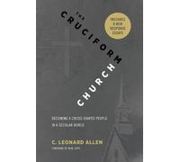 C Leonard Allen Cruciform Church, Revised and Expanded Edition (Tascabile)