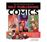 C Love Complete Guide to Self-Publishing Comics, The (Tascabile)