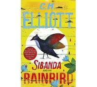 C M Elliott Sibanda and the Rainbird (Tascabile) Detective Sibanda
