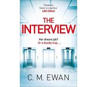 C. M. Ewan The Interview (Copertina rigida)