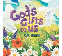 C.M. Harris Sally Apokedak Nadee Diwakara C M Harri God's Gifts To U (Tascabile)