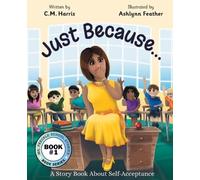 C M Harris Just Because... (Tascabile) Ms. Freckle School Stories