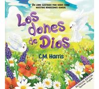 C M Harris Los dones de Dios (Tascabile)