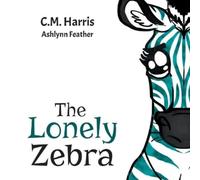 C M Harris The Lonely Zebra (Tascabile)