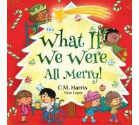 C M Harris What If We Were All Merry (Tascabile) What If We Were(r)