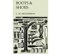 C M Henderson Boots & Shoes (Tascabile)