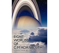C M Kornbluth Eight Worlds of C.M. Kornbluth (Tascabile)