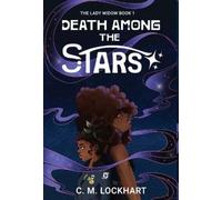 C M Lockhart Death Among the Stars (Copertina rigida) Lady Widow