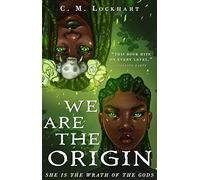 C M Lockhart We Are the Origin (Copertina rigida)