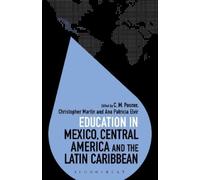 C. M. Posner Education in Mexico, Central America and the Latin Cari (Tascabile)