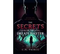 C M Prince The Secrets of the Dream Master (Tascabile)