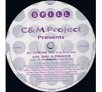 C & M Project - Freak Me/Say a Prayer