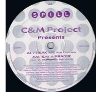 C&M Project Presents Freak Me/Say a Prayer (Vinyl LP)