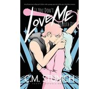 C M Stunich If You Don't Love Me We Both Die (Tascabile)