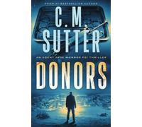 C M Sutter Donors (Tascabile) Agent Jade Monroe FBI Thriller