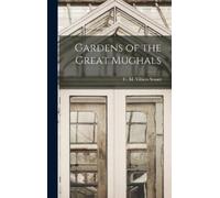 C M Villiers Stuart Gardens of the Great Mughals (Copertina rigida)